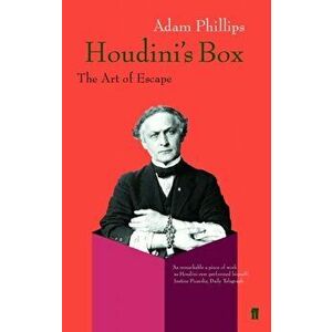 Houdini's Box. The Art of Escape, Paperback - Adam Phillips imagine