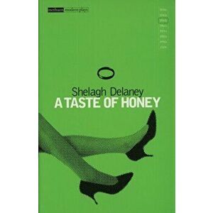 Taste of Honey, Paperback - Shelagh Delaney imagine