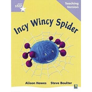 Rigby Star Phonic Guided Reading Lilac Level: Incy Wincy Spider Teaching Version, Paperback - *** imagine