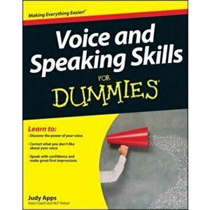 Voice and Speaking Skills For Dummies, Paperback - Judy Apps imagine