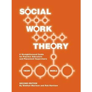 Social Work Theory : A Straightforward Guide for Practice Educators and Placement Supervisors, Spiral Bound - *** imagine