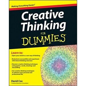 Creative Thinking For Dummies, Paperback - David Cox imagine