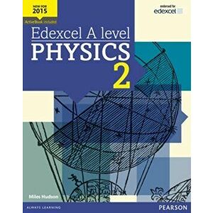 Edexcel A level Physics Student Book 2 + ActiveBook - Miles Hudson imagine