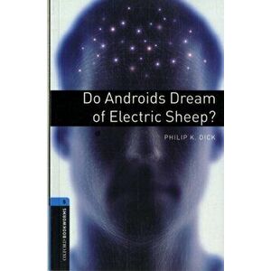 Oxford Bookworms Library: Level 5: : Do Androids Dream of Electric Sheep?, Paperback - Joc Potter imagine