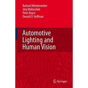 Automotive Lighting and Human Vision, Paperback - Donald David Hoffman imagine