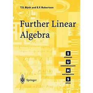 Further Linear Algebra, Paperback - E. F. Robertson imagine