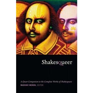 Shakesqueer. A Queer Companion to the Complete Works of Shakespeare, Paperback - *** imagine