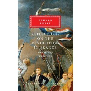Reflections on The Revolution in France And Other Writings, Hardback - Edmund Burke imagine