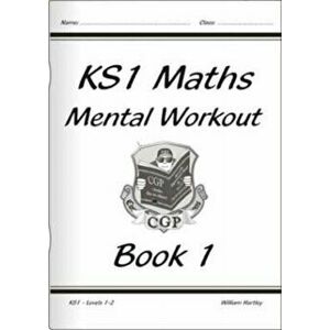 KS1 Mental Maths Workout - Year 1, Paperback - William Hartley imagine