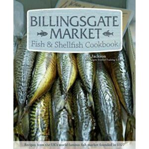 Billingsgate Market Fish & Shellfish Cookbook, Paperback - C. J. Jackson imagine