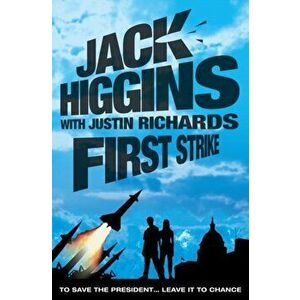 First Strike, Paperback - Jack Higgins imagine