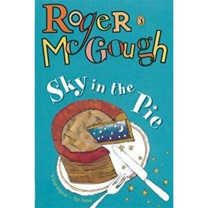 Sky in the Pie, Paperback - Roger McGough imagine
