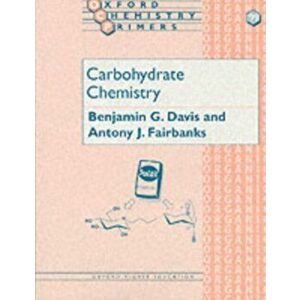 Carbohydrate Chemistry, Paperback - A.J. Fairbanks imagine