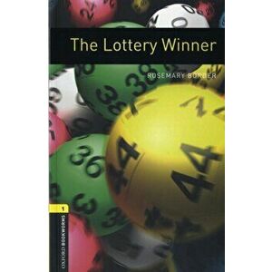 Oxford Bookworms Library: Level 1: : The Lottery Winner, Paperback - Rosemary Border imagine