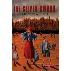 Silver Sword, Hardback - Ian Serraillier imagine