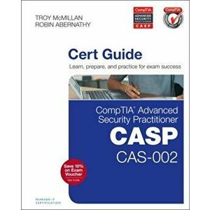 CompTIA Advanced Security Practitioner (CASP) CAS-002 Cert Guide - Troy McMillan imagine