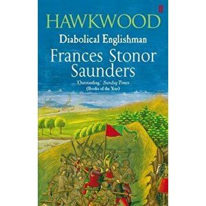 Hawkwood. Diabolical Englishman, Paperback - Frances Stonor Saunders imagine