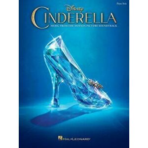 Cinderella. Music From The Motion Picture Soundtrack (Piano Solo), Paperback - *** imagine