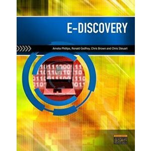 E-Discovery. An Introduction to Digital Evidence (with DVD) - Christopher Steuart imagine