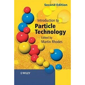 Introduction to Particle Technology, Paperback - *** imagine
