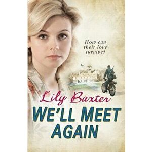 We'll Meet Again, Paperback - Lily Baxter imagine