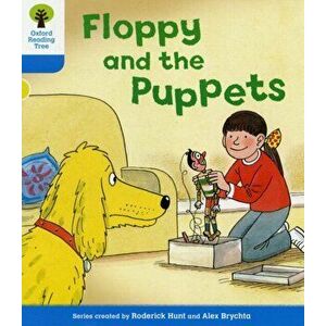 Oxford Reading Tree: Level 3: Decode and Develop: Floppy and the Puppets, Paperback - Liz Miles imagine