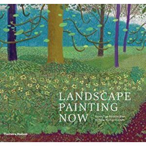 Landscape Painting Now. From Pop Abstraction to New Romanticism, Hardback - *** imagine
