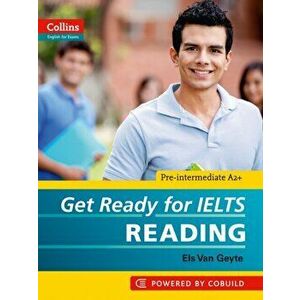 Get Ready for IELTS - Reading. IELTS 4+ (A2+), Paperback - Els Van Geyte imagine