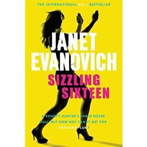 Sizzling Sixteen. A hot and hilarious crime adventure, Paperback - Janet Evanovich imagine