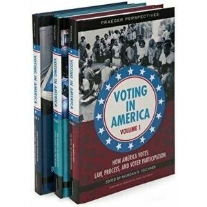 Voting in America [3 volumes], Hardback - *** imagine