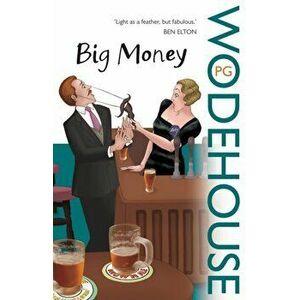 Big Money, Paperback - P. G. Wodehouse imagine