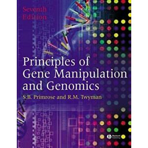 Principles of Gene Manipulation and Genomics, Paperback - Richard Twyman imagine