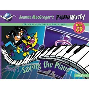 PianoWorld Book 1: Saving the Piano - Joanna MacGregor imagine