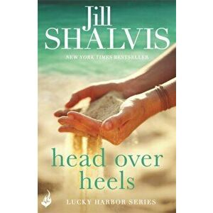Head Over Heels: Lucky Harbor 3, Paperback - Jill Shalvis imagine