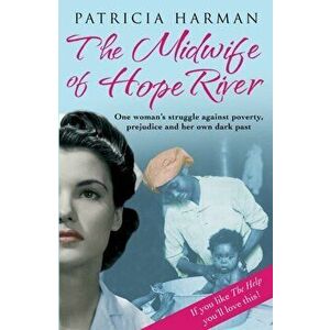 Midwife of Hope River, Paperback - Patricia Harman imagine