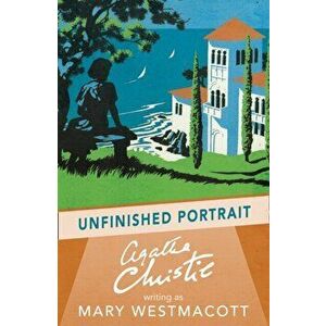 Unfinished Portrait, Paperback - Agatha Christie imagine