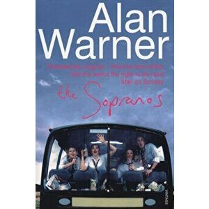 Sopranos, Paperback - Alan Warner imagine