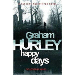Happy Days, Paperback - Graham Hurley imagine