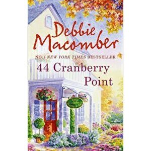 44 Cranberry Point, Paperback - Debbie Macomber imagine