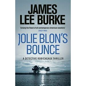 Jolie Blon's Bounce, Paperback - James Lee Burke imagine