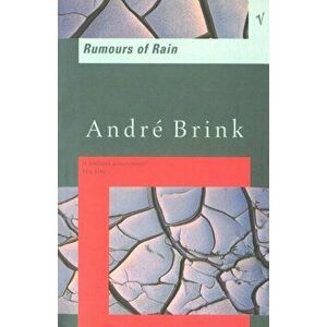 Rumours Of Rain, Paperback - Andre Brink imagine