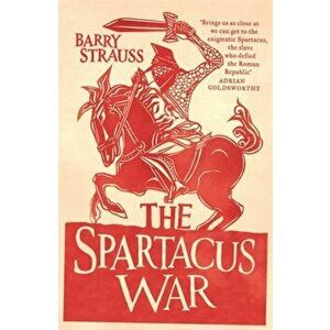 Spartacus War, Paperback - Barry Strauss imagine