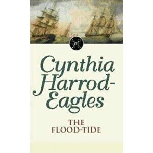 Flood-Tide. The Morland Dynasty, Book 9, Paperback - Cynthia Harrod-Eagles imagine