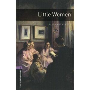 Oxford Bookworms Library: Level 4: : Little Women, Paperback - John Escott imagine