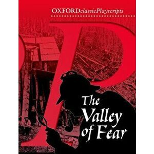 Oxford Playscripts: The Valley of Fear, Paperback - Sir Arthur Conan Doyle imagine