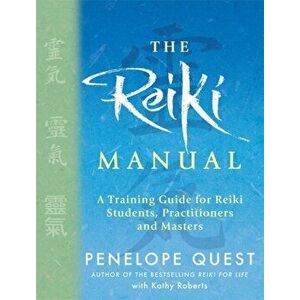 Reiki Manual. A Training Guide for Reiki Students, Practitioners and Masters, Paperback - Kathy Roberts imagine