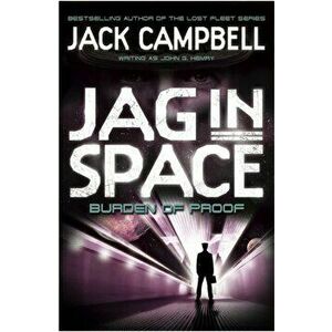 JAG in Space - Burden of Proof (Book 2), Paperback - Jack Campbell imagine
