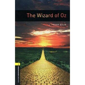 Oxford Bookworms Library: Level 1: : The Wizard of Oz, Paperback - Rosemary Border imagine