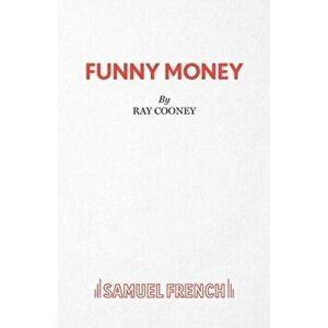 Funny Money, Paperback - Ray Cooney imagine