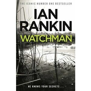 Watchman, Paperback - Ian Rankin imagine